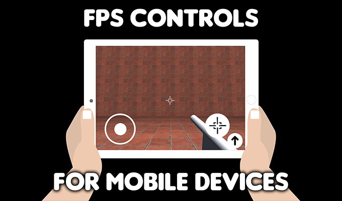 FPS Controls for mobile devices Unity3D source code