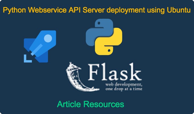 Tutorial Resources Python Webservice API Server deployment using Ubuntu