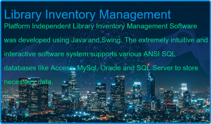 Platform Independent Intuitive and Interactive Library Inventory Management Software